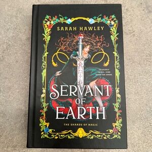 NEW Servant of Earth by Sarah Hawley Shards of Magic Book 1 Hardback Romantasy